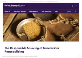 The_Responsible_Sourcing_of_Minerals_for_Peacebuilding___Oxford_Research_Group.pdf