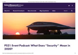 PS21 Event Podcast What Does “Security” Mean in 2020 _ Oxford Research Group.pdf