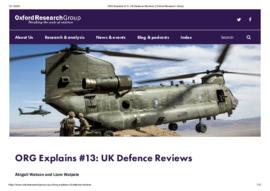 ORG Explains #13 UK Defence Reviews  Oxford Research Group.pdf
