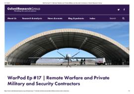 WarPod Ep #17 _ Remote Warfare and Private Military and Security Contractors.pdf