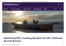 WarPod Ep #10 _ Looking Ahead to the UK’s National Security Review.pdf