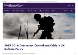SDSR 2015 Continuity, Control and Crisis in UK Defence Policy  Oxford Research Group.pdf