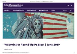 Westminster Round-Up Podcast  June 2019  Oxford Research Group.pdf