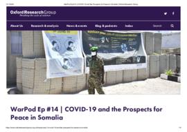 WarPod Ep #14 _ COVID-19 and the Prospects for Peace in Somalia.pdf